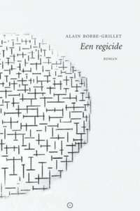 Een regicide - Alain Robbe-Grillet