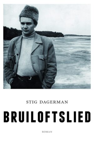 Bruiloftslied - Stig Dagerman