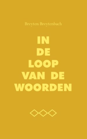 In de loop van de woorden - Breyten Breytenbach