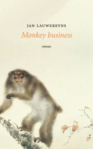 Monkey Business - Jan Lauwereyns