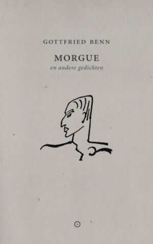 Morgue - Gottfried Benn