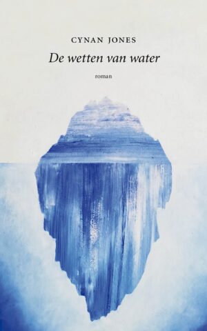 De wetten van water - Cynan Jones