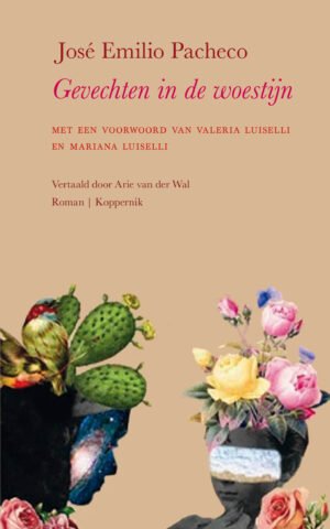 Gevechten in de woestijn - José Emilio Pacheco